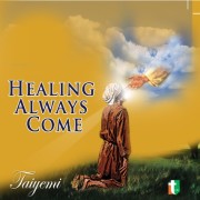 Healing Always Come
